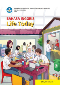 Image of BAHASA INGGRIS: LIFE TODAY UNTUK KELAS XII 2024